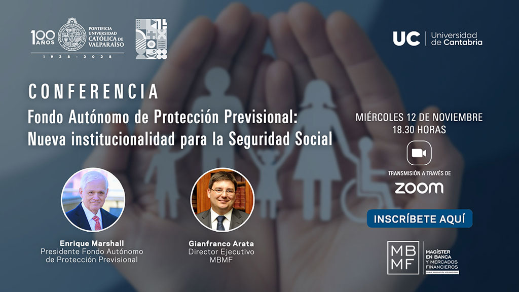 Ciclo de Conferencias #MBMF gráfica Conferencia “Fondo Autónomo de Protección Previsional: Nueva institucionalidad para la Seguridad Social” 12 de noviembre 2025